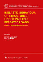 Inelastic Behaviour Of Structures Under Variable Repeated Loads Direct Analysis Methods 1st Edition Dieter Weichert