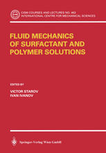 Fluid Mechanics Of Surfactant And Polymer Solutions 1st Edition Victor Starov