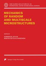 Mechanics Of Random And Multiscale Microstructures 1st Edition Dominique Jeulin