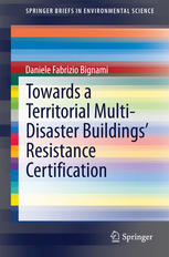 Towards A Territorial Multidisaster Buildings Resistance Certification 1st Edition Daniele Fabrizio Bignami Auth