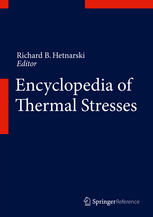 Encyclopedia Of Thermal Stresses 1st Edition Richard B Hetnarski Eds