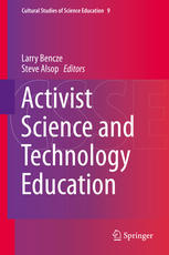 Activist Science And Technology Education 1st Edition Larry Bencze