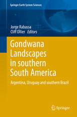 Gondwana Landscapes In Southern South America Argentina Uruguay And Southern Brazil 1st Edition Jorge Rabassa