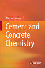 Cement And Concrete Chemistry 1st Edition Wieslaw Kurdowski Auth