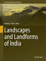 Landscapes And Landforms Of India 1st Edition Vishwas S Kale Eds