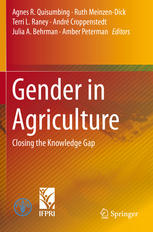 Gender In Agriculture Closing The Knowledge Gap 1st Edition Agnes R Quisumbing