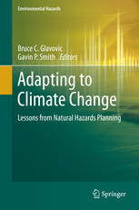 Adapting To Climate Change Lessons From Natural Hazards Planning 1st Edition Bruce C Glavovic