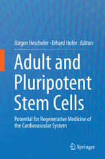 Adult And Pluripotent Stem Cells Potential For Regenerative Medicine Of The Cardiovascular System 1st Edition Jrgen Hescheler