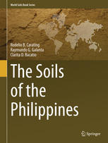 The Soils Of The Philippines 1st Edition Rodelio B Carating