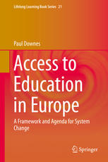 Access To Education In Europe A Framework And Agenda For System Change 1st Edition Paul Downes Auth