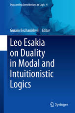 Leo Esakia On Duality In Modal And Intuitionistic Logics 1st Edition Guram Bezhanishvili Eds