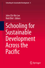Schooling For Sustainable Development Across The Pacific 1st Edition John Chikin Lee