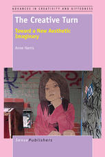 The Creative Turn Toward A New Aesthetic Imaginary Anne Harris Auth