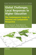 Global Challenges Local Responses In Higher Education The Contemporary Issues In National And Comparative Perspective Jelena Brankovi