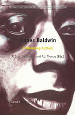 James Baldwin Challenging Authors A Scott Henderson P L Thomas Eds