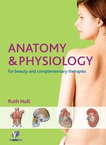 Anatomy And Physiology For Therapists And Healthcare Professionals Ruth Hull