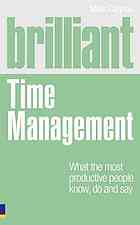 Time Management What The Most Productive People Know Do And Say Mike Clayton