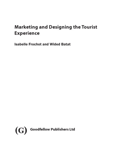 Marketing And Designing The Tourist Experience Isabelle Frochot Wided Batat