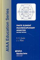 Finite Element Multidisciplinary Analysis Kajal K Gupta J L Meek