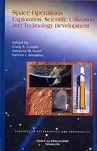 Space Operations Exploration Scientific Utilization And Technology Development Craig A Cruzen Johanna M Gunn Patrice J Amadieu George C Marshall Space Flight Center