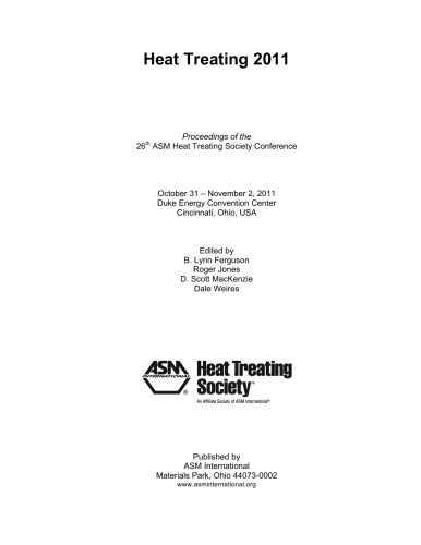 Heat Treating 2011 Proceedings Of The 26th Asm Heat Treating Society Conference 1st Edition B Lynn Ferguson