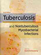 Tuberculosis And Nontuberculous Mycobacterial Infections David Schlossberg