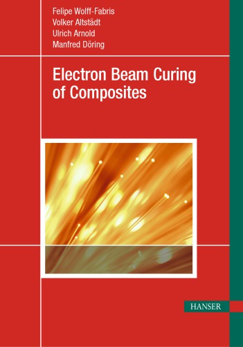 Electron Beam Curing Of Composites Felipe Wolfffabris
