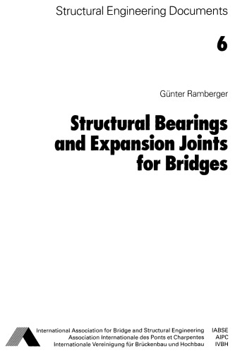 Structural Bearings And Expansion Joints For Bridges Gunter Ramberger International Association For Bridge And Structural Engineering