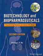 Biotechnology And Biopharmaceuticals Transforming Proteins And Genes Into Drugs Rodney J Y Ho Milo Gibaldi
