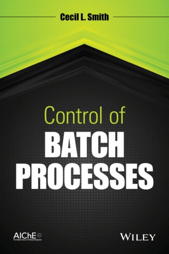 Control Of Batch Processes Cecil L Smith