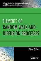 Elements Of Random Walk And Diffusion Processes Oliver C Ibe