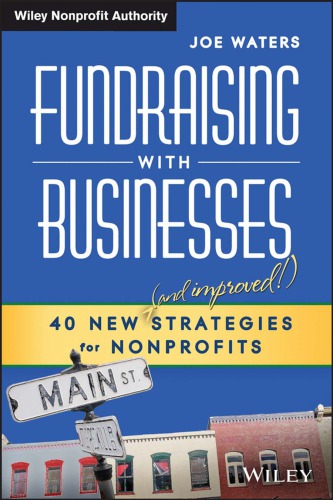 Fundraising With Businesses 40 New And Improved Strategies For Nonprofits Joe Waters Paul Mccarthy