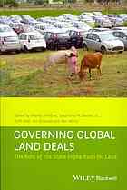 Governing Global Land Deals The Role Of The State In The Rush For Land Wendy Wolford Saturnino M Borras Ruth Hall