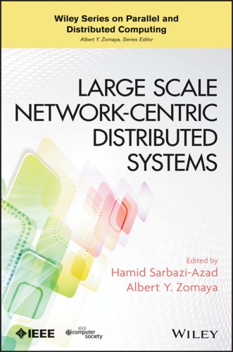 Large Scale Networkcentric Distributed Systems Hamid Sarbaziazad Albert Y Zomaya