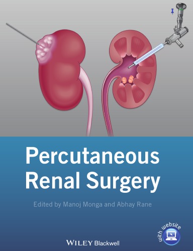Percutaneous Renal Surgery Manoj Monga Abhay Rane