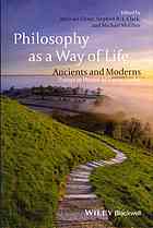 Philosophy As A Way Of Life Ancients And Moderns Essays In Honor Of Pierre Hadot Pierre Hadot Michael Chase Stephen R L Clark Michael Mcghee