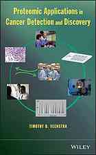 Proteomic Applications In Cancer Detection And Discovery Timothy Daniel Veenstra