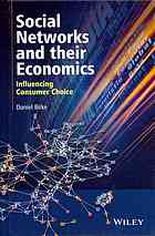 Social Networks And Their Economics Influencing Consumer Choice Daniel Birke