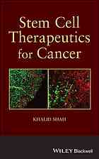 Stem Cell Therapeutics For Cancer Khalid Shah