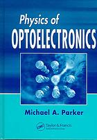 Physics Of Optoelectronics Michael A Parker