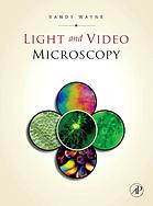 Light And Video Microscopy Randy Wayne