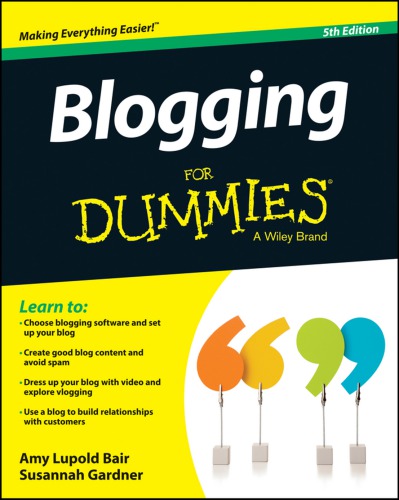 Blogging For Dummiesr 5th Revised Edition Amy Lupold Bair Susannah Gardner