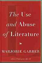 The Use And Abuse Of Literature Marjorie B Garber