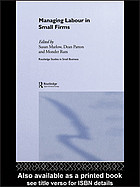 Managing Labour In Small Firms Susan Marlow Dean Patton Monder Ram