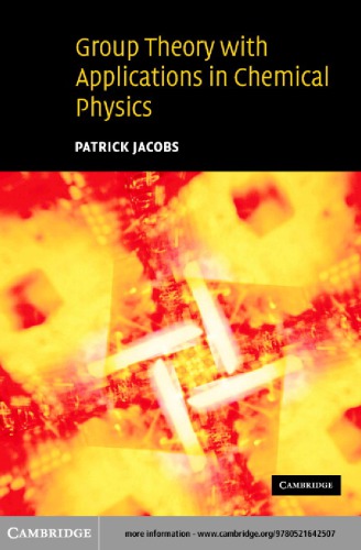 Group Theory With Applications In Chemical Physics P W M Jacobs