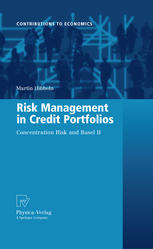 Risk Management In Credit Portfolios Concentration Risk And Basel Ii 1st Edition Martin Hibbeln Auth