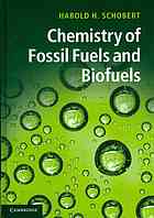 Chemistry Of Fossil Fuels And Biofuels Harold H Schobert