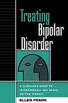 Treating Bipolar Disorder A Clinicians Guide To Interpersonal And Social Rhythm Therapy Ellen Frank