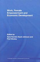Work Female Empowerment And Economic Development Sara Horrellhazel Johnsonpaul Mosleys Garikipatijune Rockall Authors
