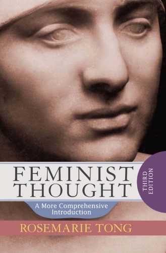 Feminist Thought A More Comprehensive Introduction Rosemarie Tong